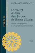 Concept de désir dans l'œuvre de Thomas d'Aquin (Le)